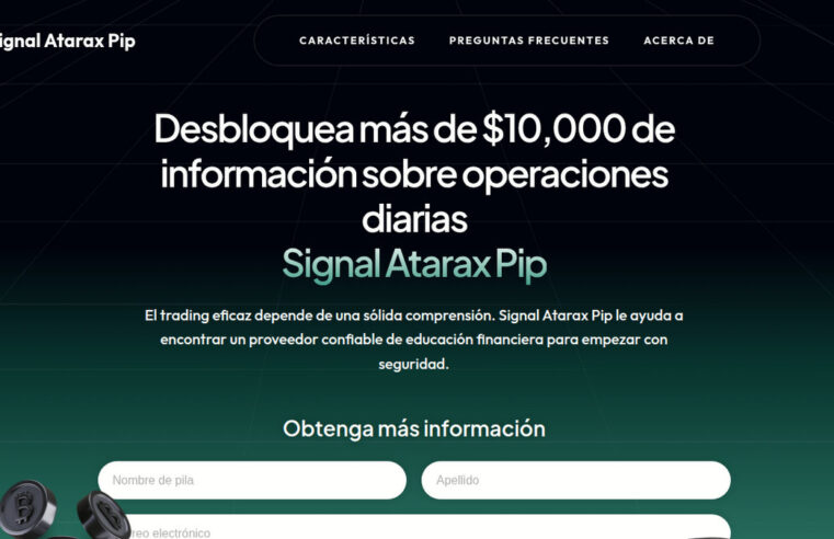 Todo lo que debés saber sobre Signal Atarax Pip ¿ Es una estafa?
